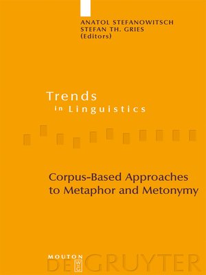 cover image of Corpus-Based Approaches to Metaphor and Metonymy